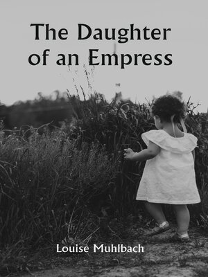 cover image of The Daughter of An Empress